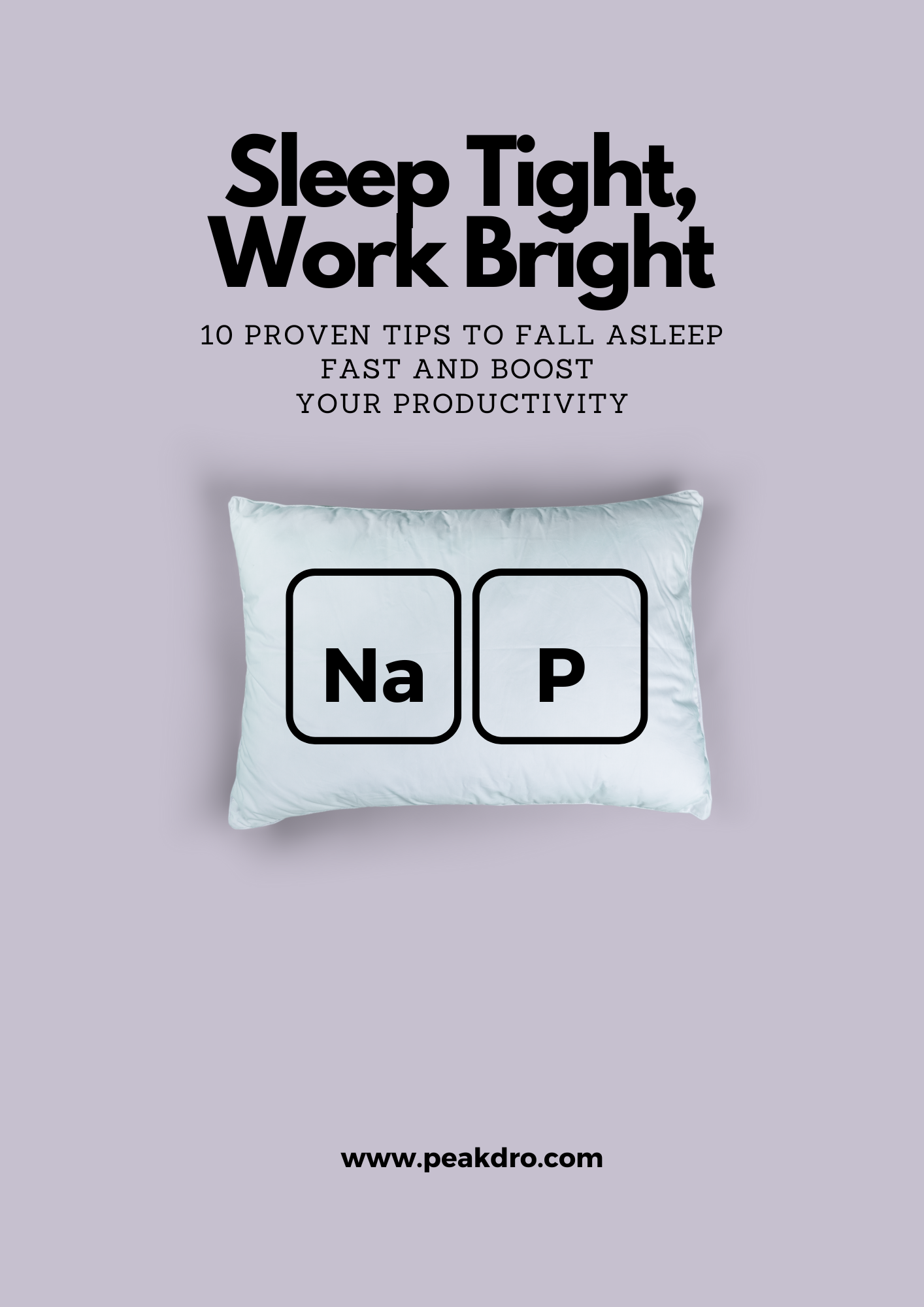 Sleep Tight, Work Bright